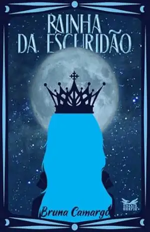 Rainha da Escuridão (Filha da Noite) – Bruna Camargo