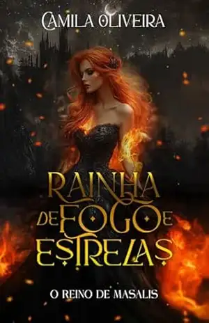 Rainha de Fogo e Estrelas: O Reino de Masalis (Livro único) (12 Reinos Unidos) – Camila Oliveira