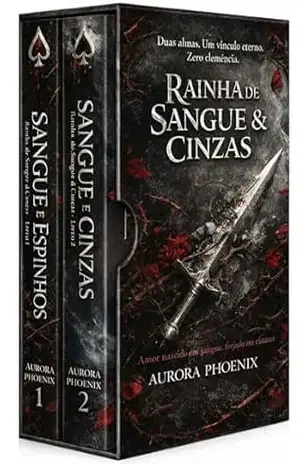 Rainha de Sangue e Cinzas – Duologia Completa – Ele jurou destruí–la. Ela deveria odiá–lo. O destino tinha outros planos: Romance paranormal dark • Vampiro alfa possessivo • Bruxa necromante poderosa – Aurora Phoenix