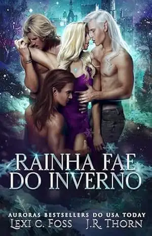 Rainha Fae do Inverno: Um romance de harém reverso – Lexi C. Foss