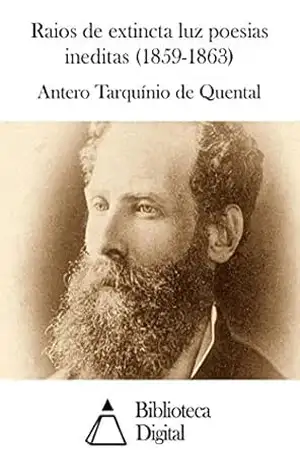 Raios de extincta luz poesias ineditas (1859–1863) - Antero Tarquínio de Quental