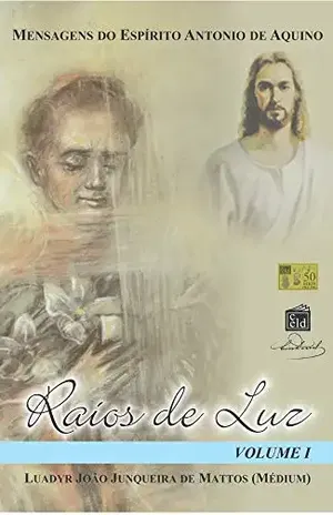 Raios de Luz – Luadyr João Junqueira de Mattos