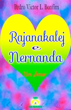 Rajanakalej e Nernanda: Um Amor - Pedro Victor L. Bonfim