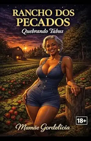 Rancho Dos Pecados: Quebrando Tabus – Mamãe  Gordelicia