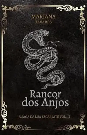 Rancor dos Anjos: A saga da Lua Escarlate vol. II – Mariana Tavares