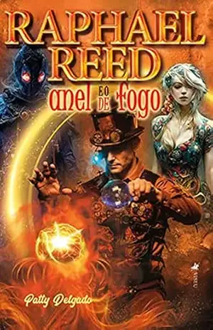 Raphael Reed e o anel de fogo – Patty Delgado