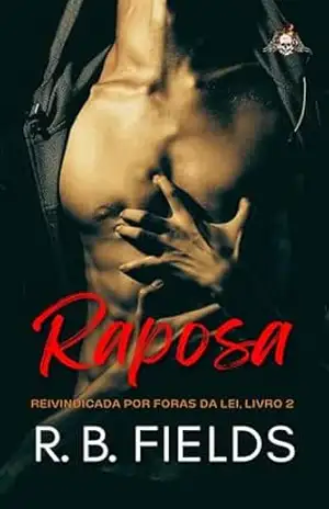 Raposa: Reivindicada por Foras da Lei (Livro 2) – R. B. Fields