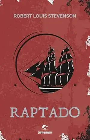 Raptado (Clássicos Corvo–Marinho) – Robert Louis Stevenson