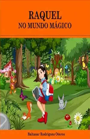 RAQUEL NO MUNDO MÁGICO – Baltasar Rodríguez Oteros