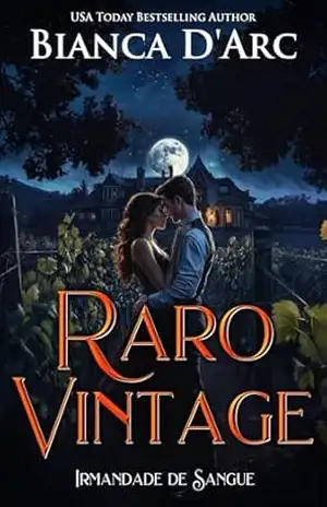Raro Vintage (Irmandade de Sangue Livro 2) – Bianca D’Arc