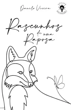 Rascunhos de uma Raposa - Danilo Vieira