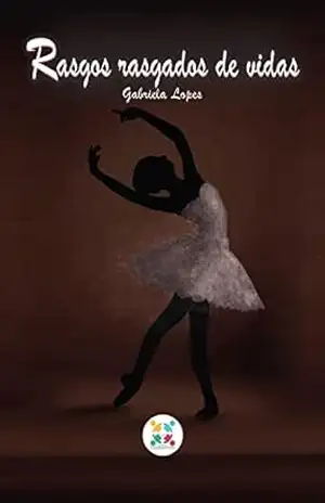 Rasgos Rasgados de Vidas – Gabriela Lopes