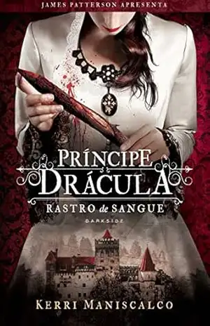 Rastro de sangue: Príncipe Drácula: Uma ameaça sangrenta se esgueira na escuridão: 2 - Kerri Maniscalco