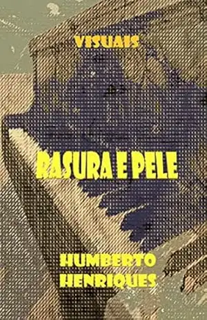 Rasura e Pele - José Humberto da Silva Henriques