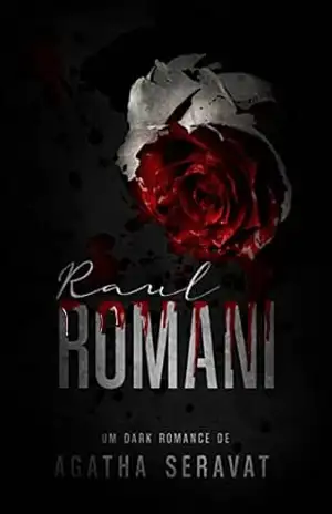 Raul Romani (Made Men Livro 4) – Agatha Seravat