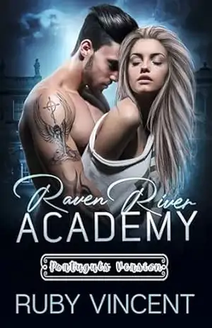 Raven River Academy: A Trilogia Completa – Ruby Vincent