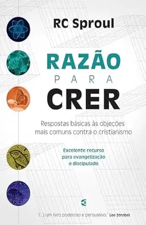 Razão para crer – RC Sproul