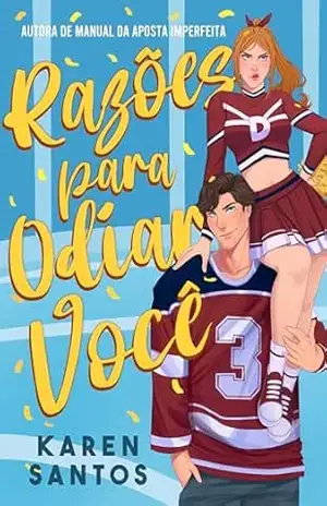 Razões para Odiar Você – Karen Santos