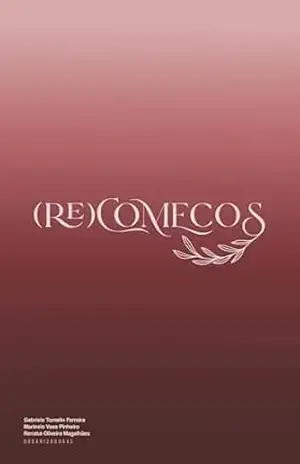 (Re)começos - Mary Pinheiro