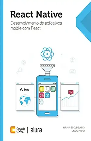 React Native: Desenvolvimento de aplicativos mobile com React – Bruna Escudelario