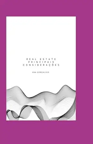 Real Estate: Principais Considerações - Ana Gonçalves