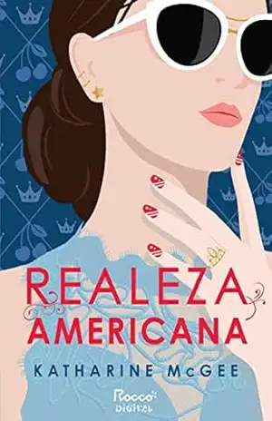 Realeza americana - Katharine McGee