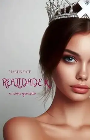 REALIDADE X: a nova geração – Martin  Yate