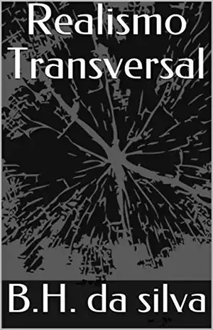 Realismo Transversal – B.H. da silva