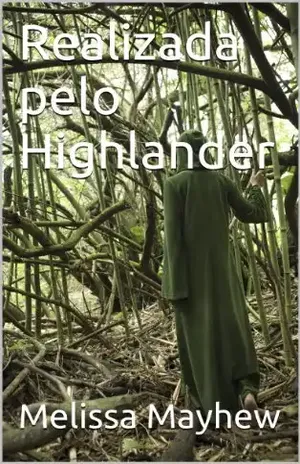 Realizada pelo Highlander – Melissa Mayhew
