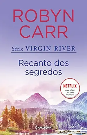 Recanto dos segredos (Virgin River Livro 3) – Robyn Carr