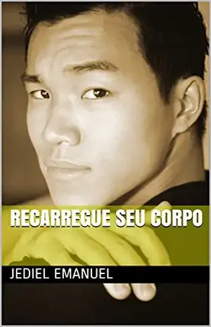 Recarregue seu Corpo – Jediel Emanuel