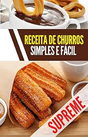 Receita de churros simples e fácil: Sabe como fazer churros? – JAMISON SANTOS
