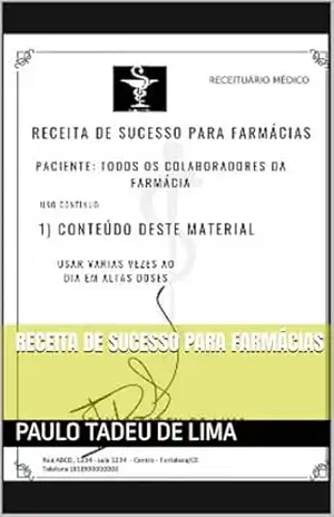 RECEITA DE SUCESSO PARA FARMÁCIAS – PAULO TADEU DE LIMA