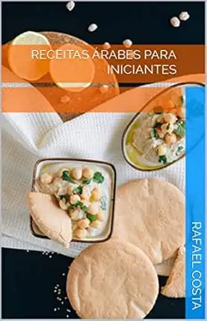Receitas Árabes para iniciantes – Rafael Costa
