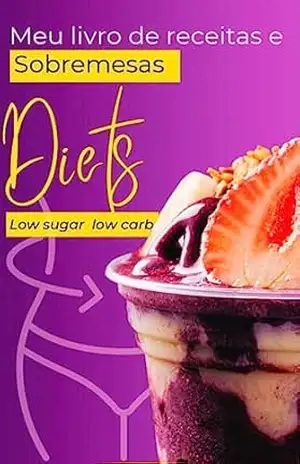 Receitas, Bolos e sobremesas Diet – Jose Gomes