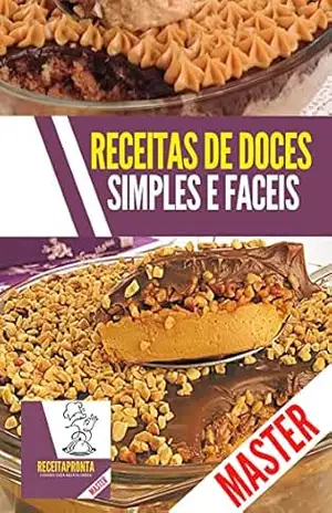 Receitas de doces simples e faceis: Preparo fácil – JAMISON SANTOS