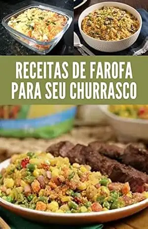 Receitas de farofa: A farofa para churrasco é um acompanhamento que não tem erro e promete deixar o momento de confraternização ainda melhor. – Igor santos