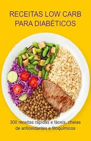 Receitas Low Carb Para Diabéticos – Jideon Francisco Marques
