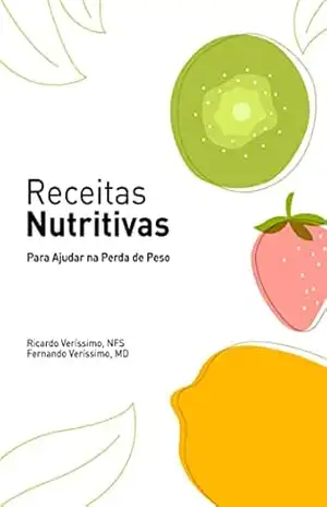 Receitas para Emagrecer: Receitas Sem glúten, cetogênica, low carb, mediterrânea, balanceada. (7 Passos SB – Para Secar a Barriga) - Ricardo Verissimo