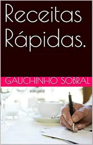 Receitas Rápidas. – Gauchinho Sobral