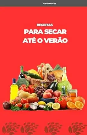 Receitas Saudáveis para Secar até o Verão – Paula Góes