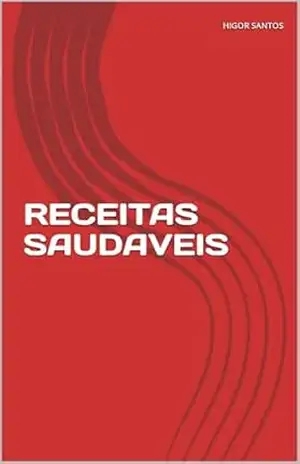 RECEITAS SAUDAVEIS - HIGOR SANTOS
