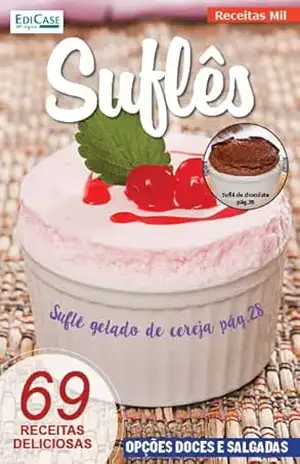 Receitas sem segredos – Suflês – 05/12/2022 – EdiCase Digital