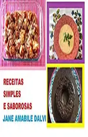 RECEITAS SIMPLES E SABOROSAS – JANE AMÁBILE  DALVI