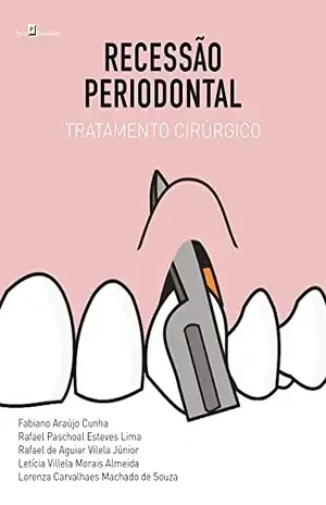 Recessão Periodontal: Tratamento Cirúrgico - Rafael Paschoal Esteves Lima