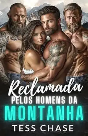 Reclamada pelos Homens da Montanha: Um harém reverso Romance Militar – Tess Chase