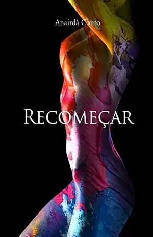 Recomeçar - Anairdá Couto