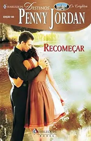 Recomeçar (Harlequin Destinos Livro 100) – Penny Jordan