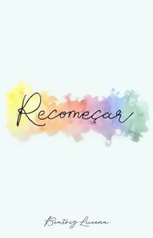 Recomeçar – Beatriz Lucena