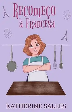 Recomeço à Francesa – Katherine Salles